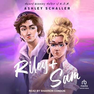 Riley + Sam – omslag til lydbogen af Ashley Schaller