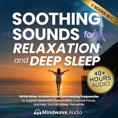 Soothing Sounds for Relaxation and Deep Sleep – omslag til lydbogen af Mindwave Audio