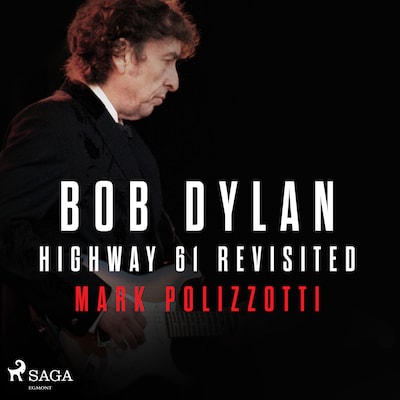 Bob Dylan – Highway 61 Revisited