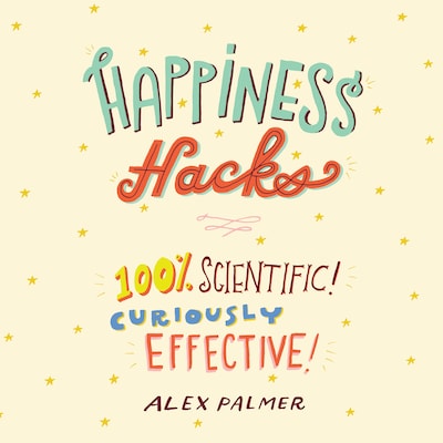 Happiness Hacks