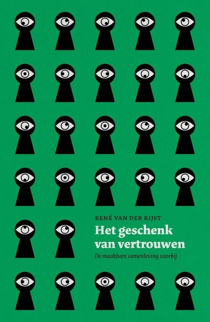 Het geschenk van vertrouwen: De maakbare samenleving voorbij – omslag van het luisterboek van René van der Rijst