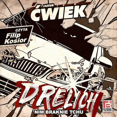 Drelich. Nim braknie tchu – okładka audiobooka, autor Jakub Ćwiek
