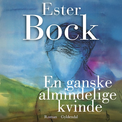 En ganske almindelig kvinde – omslag til lydbogen af Ester Bock
