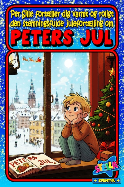 Per Sille fortæller dig varmt og roligt den stemningsfulde julehistorie om Peters Jul – omslag til lydbogen af Johan Krohn (1866)
