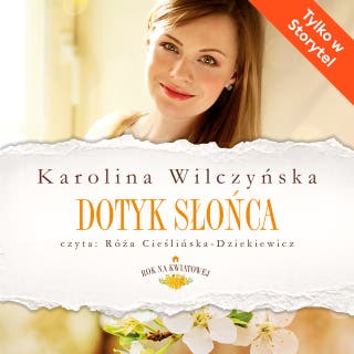 Dotyk słońca – okładka audiobooka, autor Karolina Wilczyńska