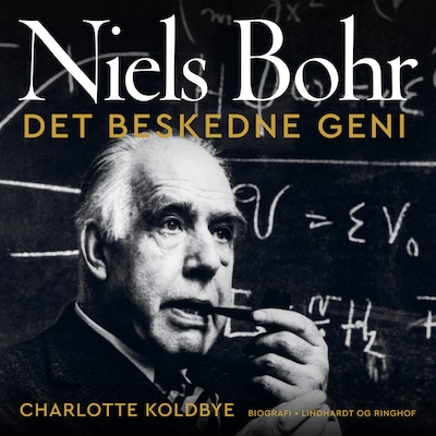 Niels Bohr - Det beskedne geni – omslag til lydbogen af Charlotte Koldbye
