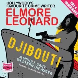 Djibouti – okładka audiobooka, autor Elmore Leonard