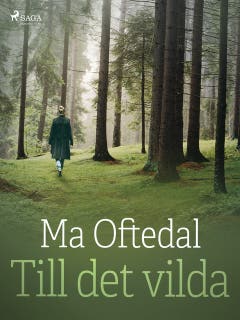 Till det vilda – omslag till ljudboken av Ma Oftedal