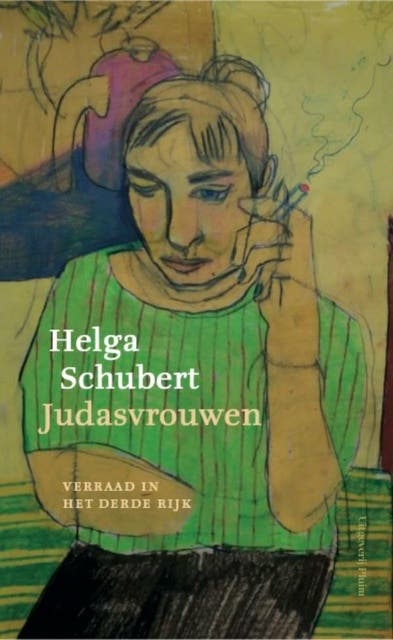 Judasvrouwen: Verraad in het Derde Rijk