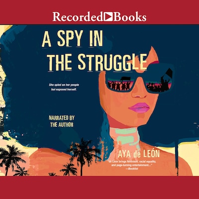 A Spy in the Struggle