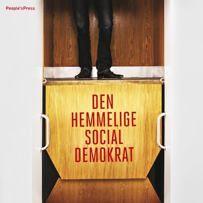 Den hemmelige socialdemokrat – omslag til lydbogen af Anonymous