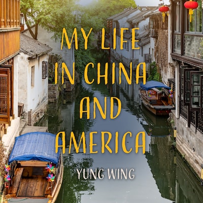My Life in China and America