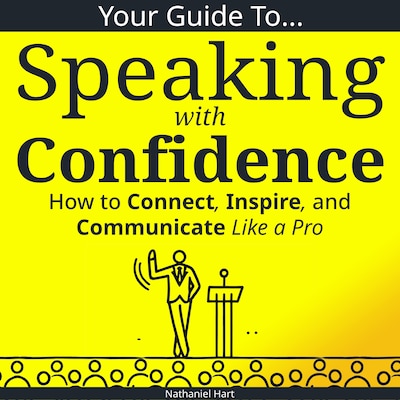 Your Guide to Speaking With Confidence