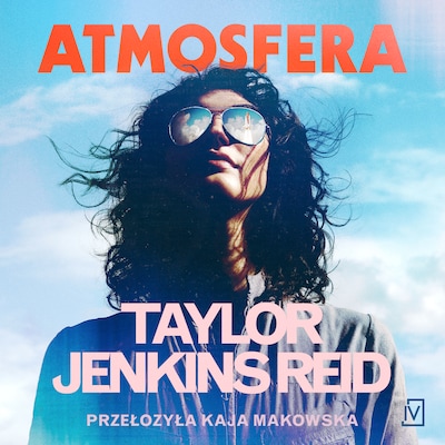 Atmosfera – okładka audiobooka, autor Taylor Jenkins Reid