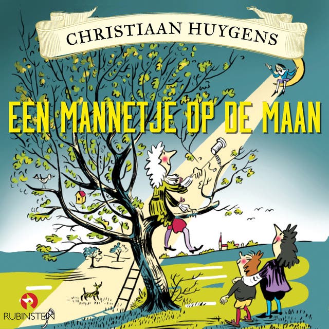 Christiaan Huygens - Een mannetje op de maan – omslag van het luisterboek van Bies van Ede