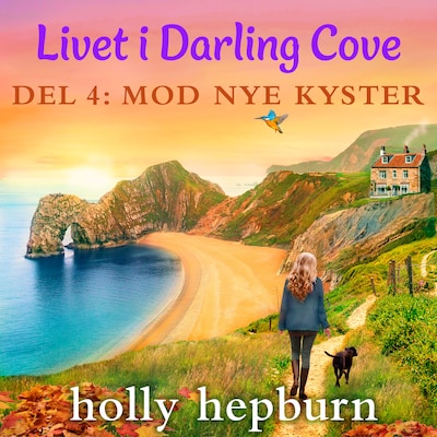 Livet i Darling Cove 4: Mod nye kyster – omslag til lydbogen af Holly Hepburn