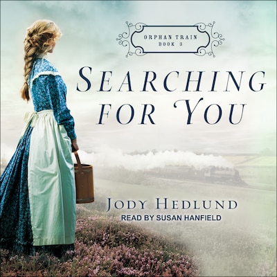 Searching for You – omslag til lydbogen af Jody Hedlund