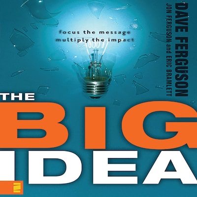 The Big Idea – omslag til lydbogen af Dave Ferguson, Jon Ferguson, Eric Bramlett