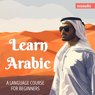 Language Courses for Beginners, Learn Arabic (Unabridged) – omslag til lydbogen af NeoAudio