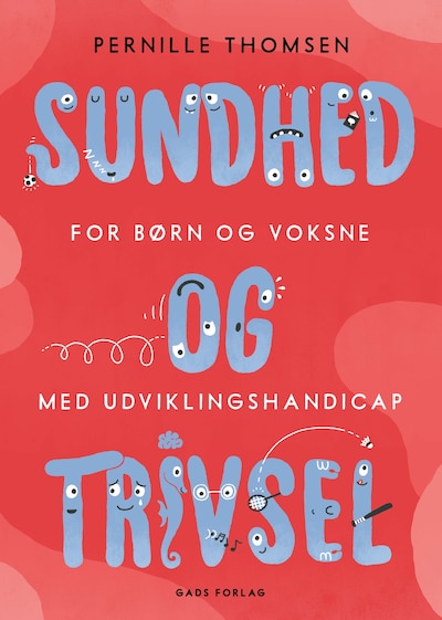 Sundhed og trivsel for børn og voksne med udviklingshandicap – omslag til lydbogen af Pernille Thomsen