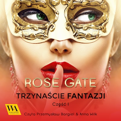 Trzynaście fantazji – okładka audiobooka, autor Rose Gate