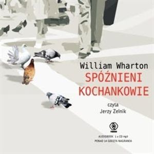 Spóźnieni kochankowie – okładka audiobooka, autor William Wharton