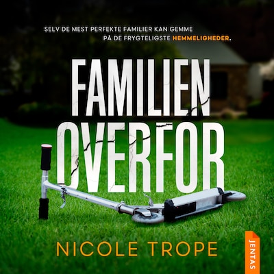 Familien overfor – omslag til lydbogen af Nicole Trope