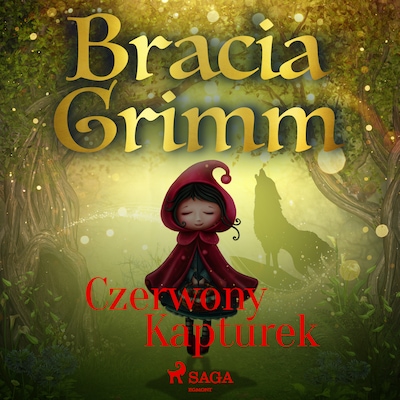 Czerwony Kapturek – okładka audiobooka, autor Bracia Grimm
