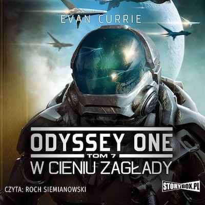 Odyssey One. Tom 7. W cieniu zagłady – okładka audiobooka, autor Evan Currie