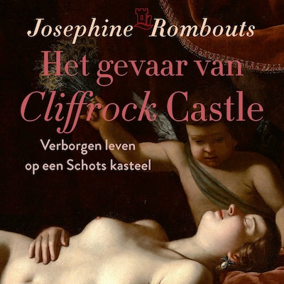 Het gevaar van Cliffrock Castle – omslag van het luisterboek van Josephine Rombouts