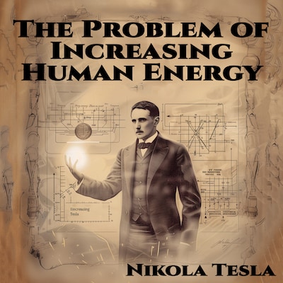 The Problem of Increasing Human Energy