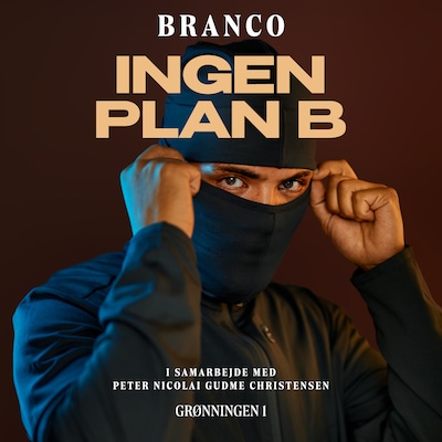 Ingen plan B – omslag til lydbogen af Peter Nicolai Gudme Christensen, Branco
