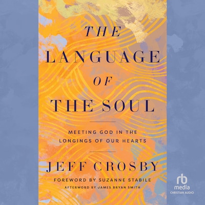 The Language of the Soul – omslag til lydbogen af Jeff Crosby