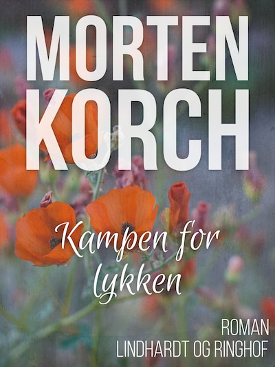 Kampen for lykken – omslag til lydbogen af Morten Korch