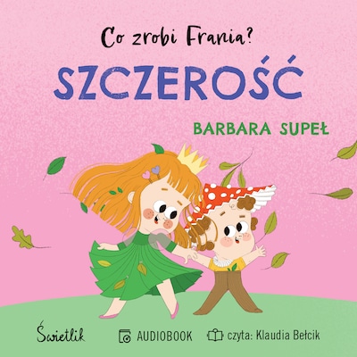 Szczerość. Co zrobi Frania?
