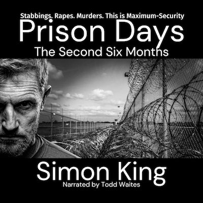 Prison Days: The Second Six Months – omslag til lydbogen af Simon King