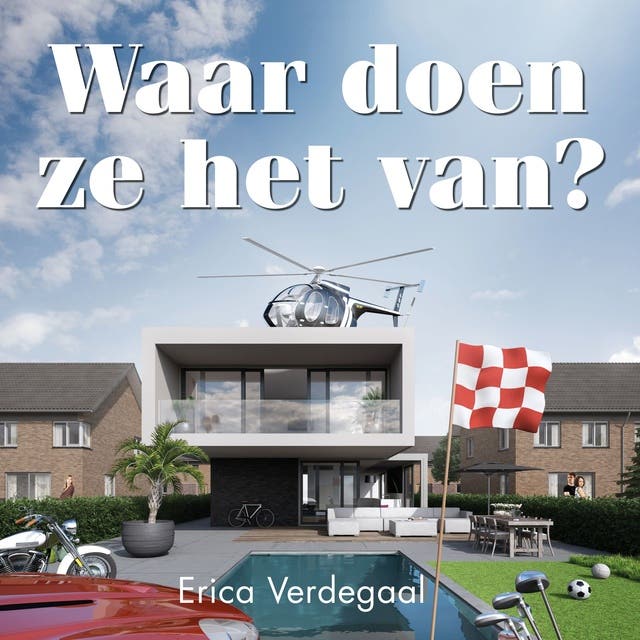 Waar Doen Ze het Van?: Hoe je rijk wordt. En miljonair blijft. – omslag van het luisterboek