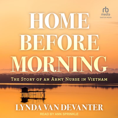 Home Before Morning – omslag til lydbogen af Lynda Van Devanter