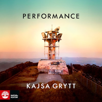 Performance – omslag till ljudboken av Kajsa Grytt