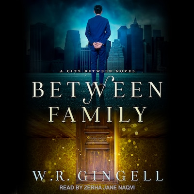 Between Family – omslag til lydbogen af W.R. Gingell