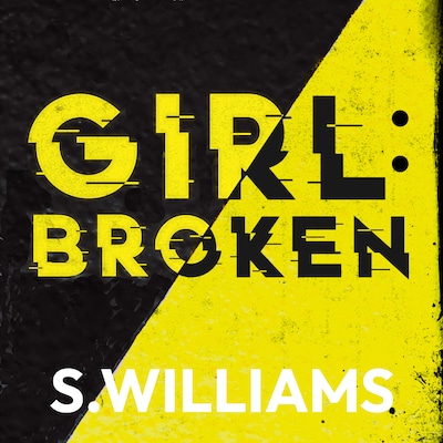 Girl: Broken – omslag til lydbogen af S. Williams