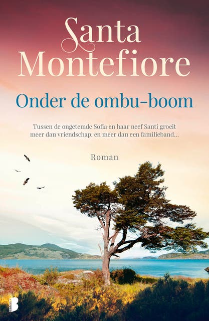 Onder de ombu-boom: Tussen de ongetemde Sofia en haar neef Santi groeit meer dan vriendschap, en meer dan een familieband...