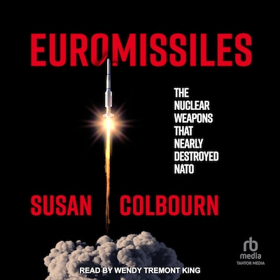 Euromissiles – omslag til lydbogen af Susan Colbourn