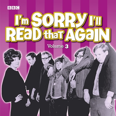 I'm Sorry I'll Read That Again: Volume 3 – omslag til lydbogen af BBC Radio Comedy