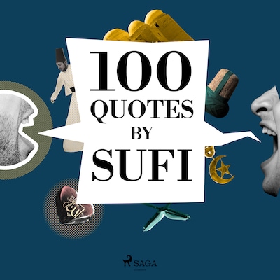 100 Quotes by Sufi Quotes