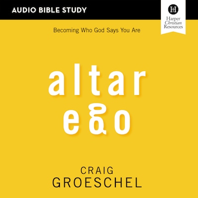 Altar Ego Bible Study: Audio