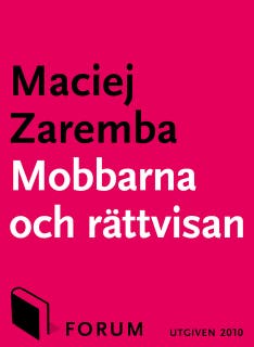 Mobbarna och rättvisan – omslag till ljudboken av Maciej Zaremba