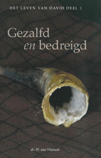 Gezalfd en bedreigd – omslag van het luisterboek van Dr .W. van Vlastuin