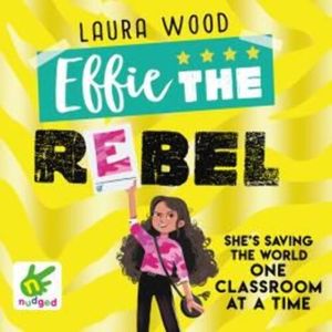 Effie the Rebel – okładka audiobooka, autor Laura Wood