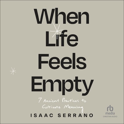 When Life Feels Empty – omslag til lydbogen af Isaac Serrano